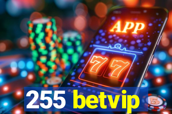 255 betvip